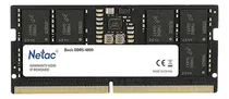 Comprar Memoria Ram Sodimm Netac 16gb Ddr5 4800mhz Cl40 Ntbsd5n48s