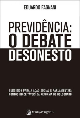 Previdência - O Debate Desonesto