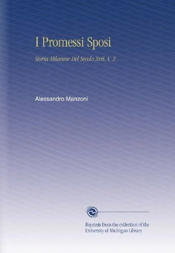 Libro: I Promessi Sposi: Storia Milanese Del Secolo Xvii, V.