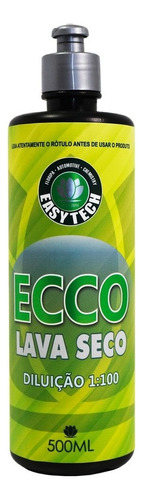 Ecco Lava Seco Super Concentrado 1:100 500ml Easytech