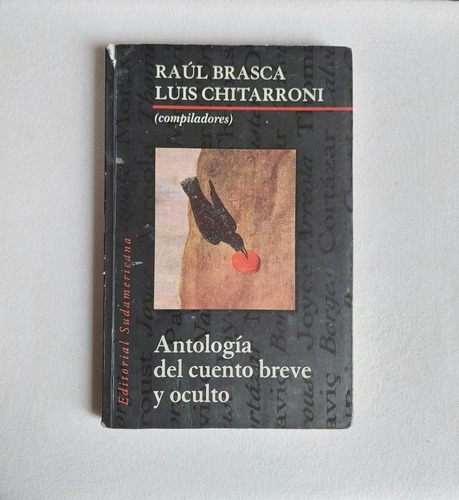 Antología Del Cuento Breve Y Oculto - Sudamericana 2001