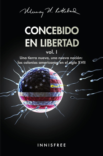 Concebido En Libertad Vol. I, De Murray N Rothbard