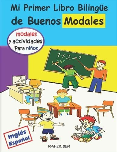 Mi Primer Libro Bilingue De Buenos Modales | My..., De Ben, Ma. Editorial Independently Published En Español