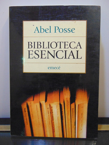 Adp Biblioteca Esencial Abel Posse / Ed Emece 1998 Bs. As.