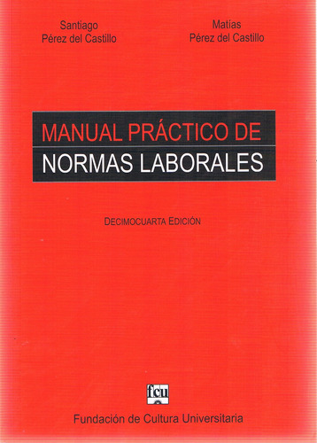 Manual Práctico De Normas Laborales - S Pérez Del Castillo