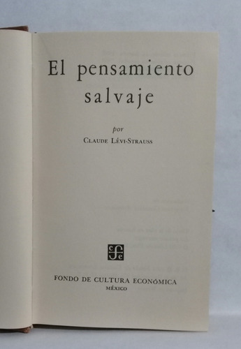 Imagen 5 de 9 de El Pensamiento Salvaje Por Claude Levi Strauss