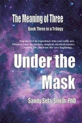 The Meaning Of Three - Dr. Sandy Sela-smith