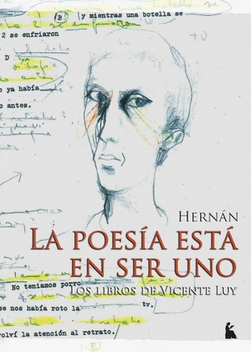 Poesìa Esta En Ser Uno, La (los Libros De Vicente Luy) - Her