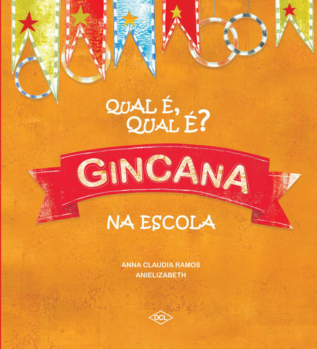 Qual É Qual É - Gincana Na Escola, De Ramos, Anna Claudia. Editora Dcl, Capa Mole Em Português