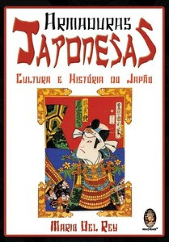 Armaduras Japonesas: Armaduras Japonesas, De Del, Rey. Editora Madras, Capa Mole Em Português