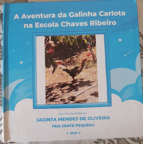 Livro Infantojuvenil As Aventuras Da Galinha Carlota.
