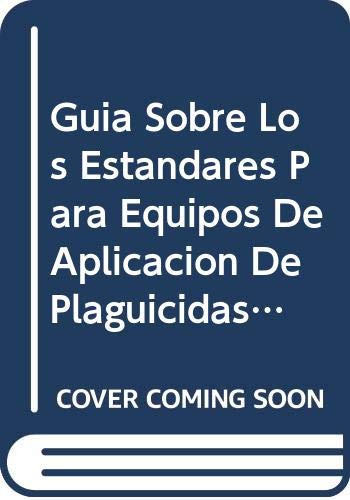 Guia Sobre Los Estandares Para Equipos De Aplicacion De Pla