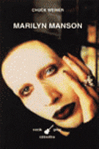 Marilyn Manson - Weiner, Chuck
