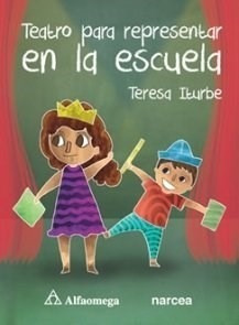 Libro Teatro Para Representar En La Escuela De Iturbe