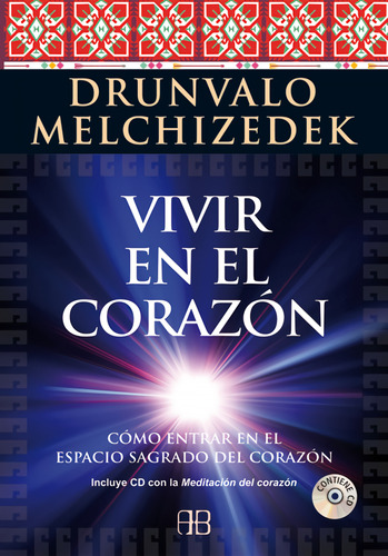 Libro Vivir En El Corazón (contiene Cd) De Melchizedek, Drun