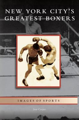 Libro New York City's Greatest Boxers - Corpas, Jose