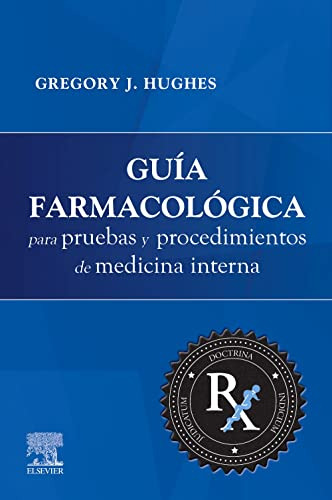 Libro Guía Farmacológica Para Pruebas Y Procedimientos De Me