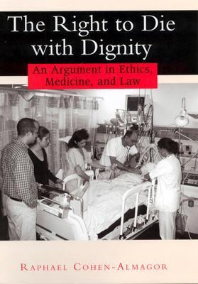 Libro The Right To Die With Dignity : An Argument In Ethi...