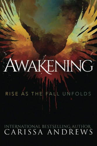 Awakening: Rise A Medida Que Se Desarrolla La Cada (novelas