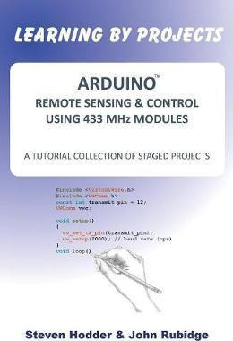 Libro Arduino Remote Sensing & Control Using 433 Mhz Modu...