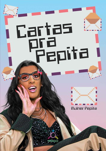 Cartas pra Pepita, de Pepita, Mulher. Arole Editora e Produtora Cultural EIRELI, capa mole em português, 2019