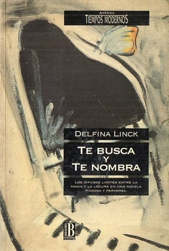 Delfina Linck  Te Busca Y Te Nombra 