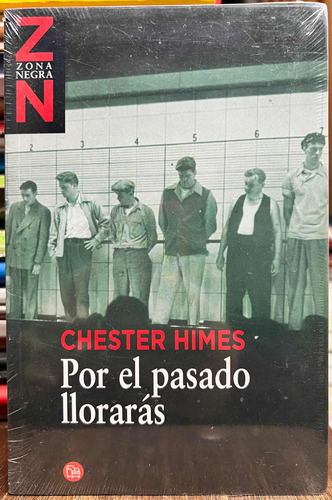 Por El Pasado Lloraras - Chester Himes