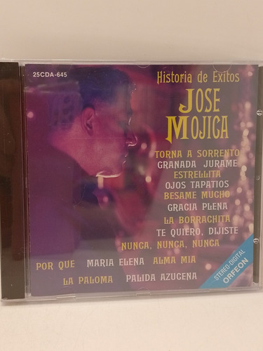 José Mojica Historia De Exitos Cd Nuevo 