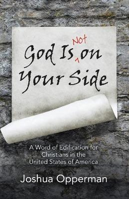 Libro God Is Not On Your Side : A Word Of Edification For...