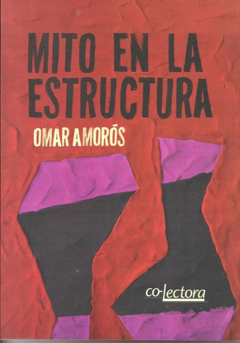 Mito En La Estructura - Omar Amoros