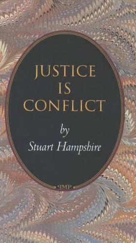 Justice Is Conflict, De Stuart Hampshire. Editorial Princeton University Press, Tapa Blanda En Inglés