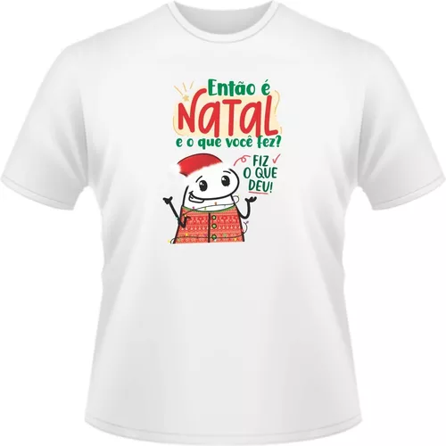 Camisa Camiseta Florks Meme Natal