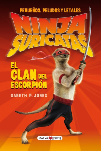 Ninja Suricatas - Clan Del Escorpion