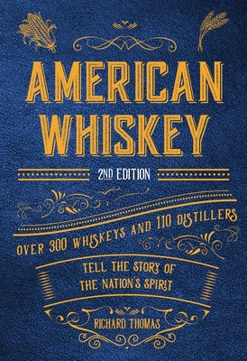 Libro American Whiskey (second Edition): Over 300 Whiskey...