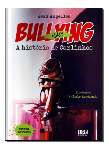 Bullying Nao - A Historia De Carlinhos, De Angelles, Jean. Infantil Editorial Ler Editora(antiga Lge), Tapa Mole, Edición Literatura Infantil En Português, 20