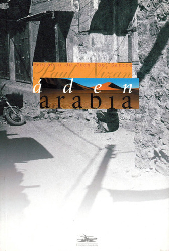 Áden, Arábia, de Nizan, Paul. Editora Estação Liberdade,La Découverte, capa mole em português, 2003