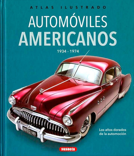 Libro Atlas Ilustrado Automóviles Americanos 1934 - 1974