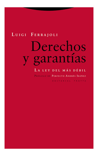 Derechos Y Garantias - Ferrajoli, Luigi