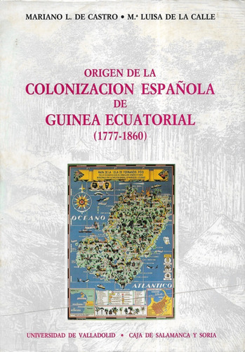 Origen De La Colonización E De Guínea Ecuatorial / De Castro