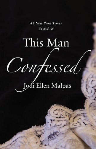 Book : This Man Confessed - Malpas, Jodi Ellen