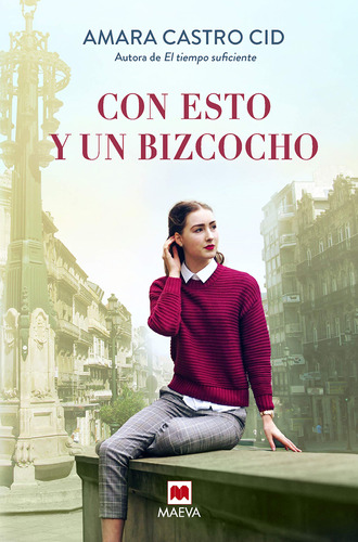 Con Esto Y Un Bizcocho: Una Novela Feel-good, Positiva Y Tie