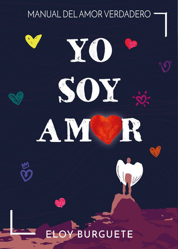 Libro Yo Soy Amor - Burguete, Eloy