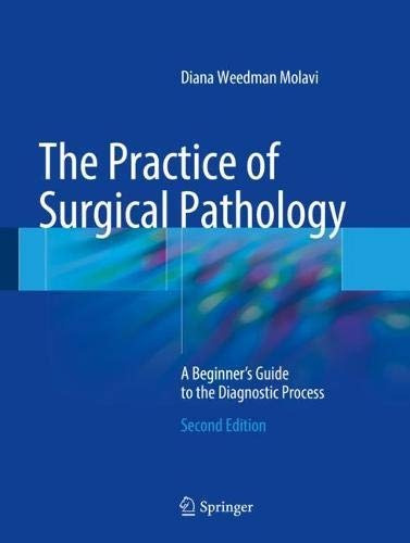 Book : The Practice Of Surgical Pathology A Beginners Guide.