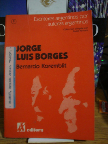 Jorge Luis Borges - Bernardo Koremblit