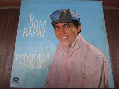 Vinil / Lp - Wanderley Cardoso - O Bom Rapaz 