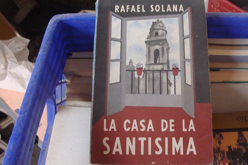 La Casa De La Santisima , Año 1960 , Rafael Solana , Primera