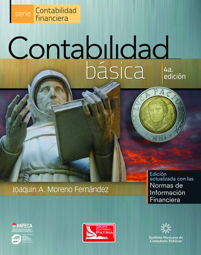 Contabilidad Básica, de Moreno Fernández, Joaquín. Grupo Editorial Patria, tapa blanda en español, 2013
