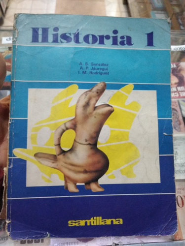 Historia 1 A. S. González Santillana 