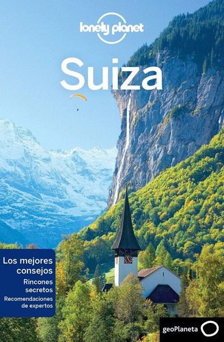 Lonely Planet Suiza - Lonely Planet