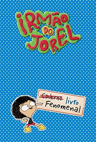 Libro Irmao Do Jorel - Livro Fenomenal De Jorel, Irmao Do Ha
